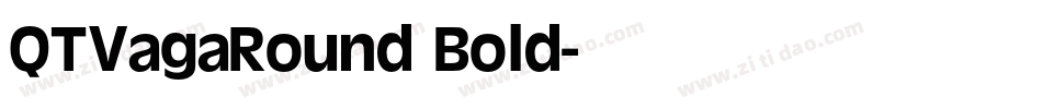 QTVagaRound Bold字体转换